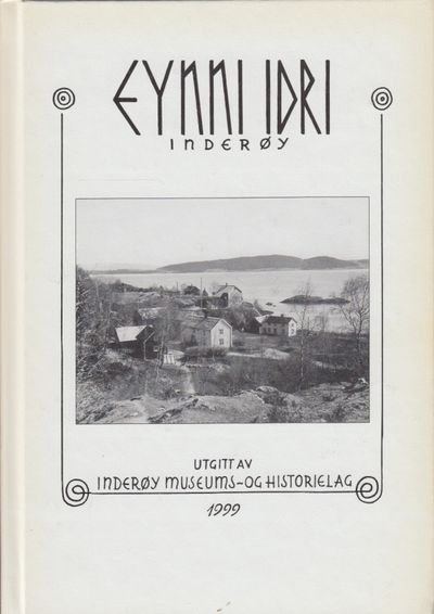 Eynni Idri. Inderøy. Utgitt av Inderøy museums-…