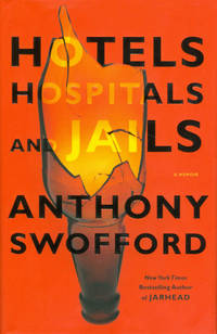 Hotels, Hospitals, and Jails: A Memoir