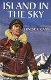 Island in the Sky by Ernest K Gann - 2015-09-01