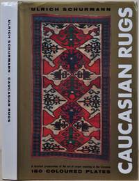CAUCASIAN RUGS. A detailed presentation of the art of carpet weaving in the various districts of the Caucasus during the 18th and 19th century. Fourth impression.