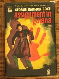 Assignment in Guiana by George Harmon Coxe - 1949