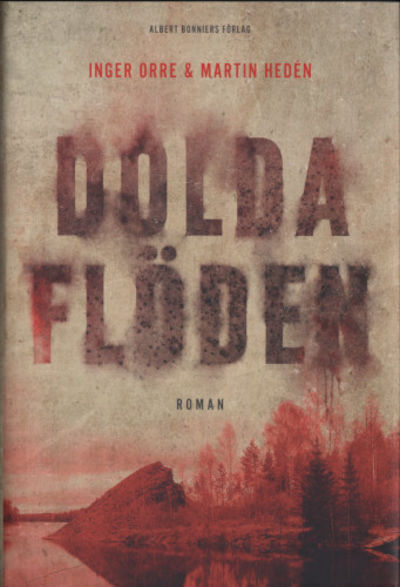 DOLDA FLÖDEN.