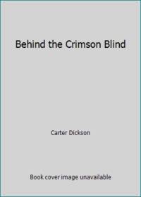Behind the Crimson Blind