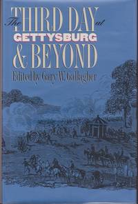 The Third Day at Gettysburg & Beyond