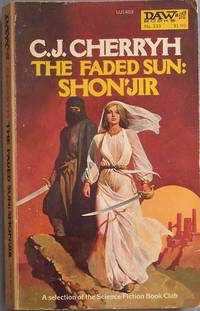 THE FADED SUN: SHON&#039;JIR by Cherryh, C.J - 1979