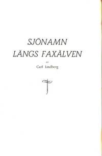 Sjönamn längs Faxälven.