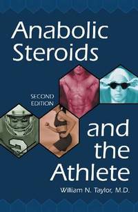Anabolic Steroids and the Athlete