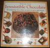 Step-By-Step Irresistible Chocolate 50 Tempting Chocolate Recipes to Give  and Enjoy