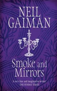 Smoke and Mirrors by Gaiman, Neil - 2000