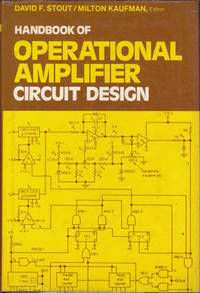 Handbook of Operational Amplifier Circuit Design by David F. Stout