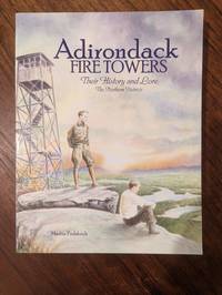 Adirondack Fire Towers: Their History and Lore, The Northern Districts