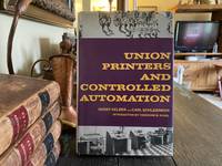 Union Printers and Controlled Automation by Harry Kelber - 1967