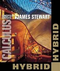 Calculus: Concepts &amp; Contexts, Hybrid with Enhanced WebAssign Printed Access Card, 3 Semester by James Stewart - 2012-09-01