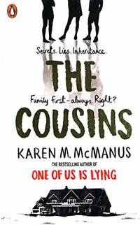 The Cousins: A twisty, explosive YA thriller from the bestselling author of One of Us is Lying