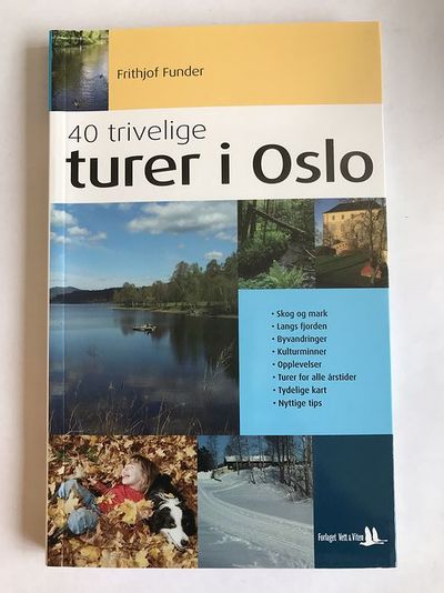 40 trivelige turer i Oslo.