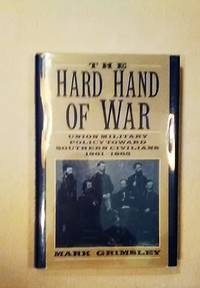 The Hard Hand of War by Mark Grimsley - 1995