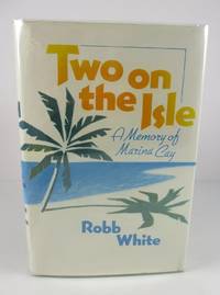 Two on the Isle A Memory of Marina Cay