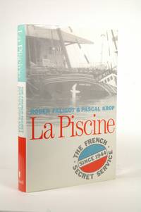 LA Piscine: The French Secret Service Since 1944