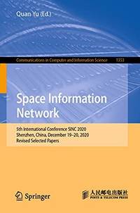 Space Information Network : 5th International Conference SINC 2020, Shenzhen, China, December...