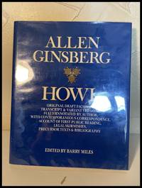 Howl; Original Draft Facsimile, Transcript & Variant Versions, Fully Annotated by Author, with Contemporaneous Correspondence, Account of First Public Reading. and Bibliography - Signed