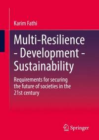 Multi-Resilience - Development - Sustainability : Requirements for securing the future of...
