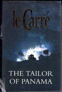 The Tailor of Panama by John Le CarrÃ© - 1996