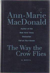 The Way the Crow Flies: A Novel