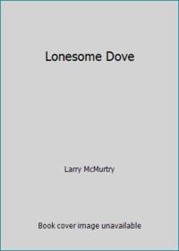 Lonesome Dove by Larry McMurtry - 1986 - from ThriftBooks (SKU: G0329153609I4N00)