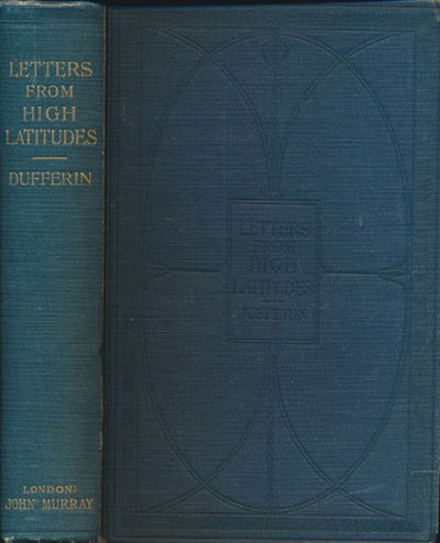 Letters from High Latitudes; Being Some Account…