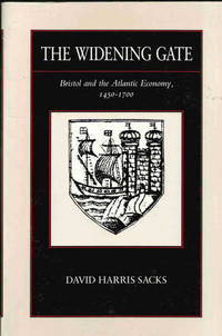 cover of The Widening Gate: Bristol and the Atlantic Economy, 1450-1700