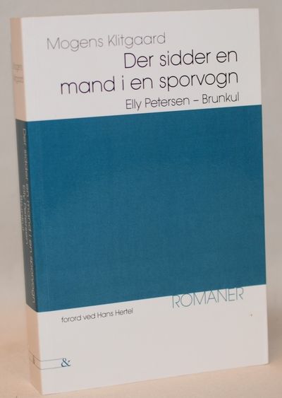 Der sidder en mand i en sporvogn / Elly Petersen…