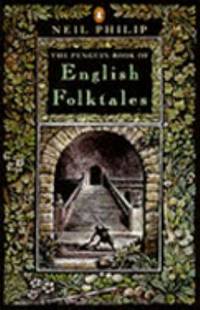 The Penguin Book of English Folktales by Philip, Neil - 1993