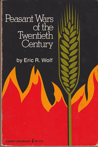 Peasant Wars of the Twentieth Century by Eric R. Wolf - 1973