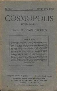 COSMOPOLIS.- Nº 14. Revista Mensual. Febrero, 1920. Director: E. Gomez Carrillo. Sumario:...