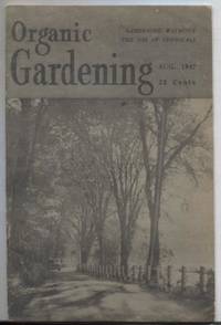 Organic Gardening. Volume 11 #2 August, 1947