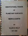 Gravitational Fission of Planetary Surfaces MARS & EARTH: bound with Gravitational Fission of the Grand Canyon
