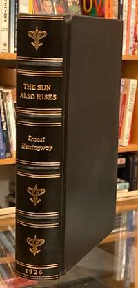 The Sun Also Rises by Hemingway, Ernest - 1926