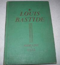 Louis Bastide: Selections from Les Hommes de Bonne Volonte by Romains, Jules; Vial, Fernand (ed.) - 1946