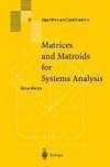 Matrices and Matroids for Systems Analysis