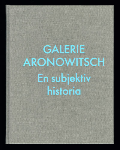 Galerie Aronowitsch. En subjektiv historia.…