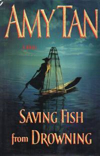 Saving Fish From Drowning by Tan, Amy - 2005