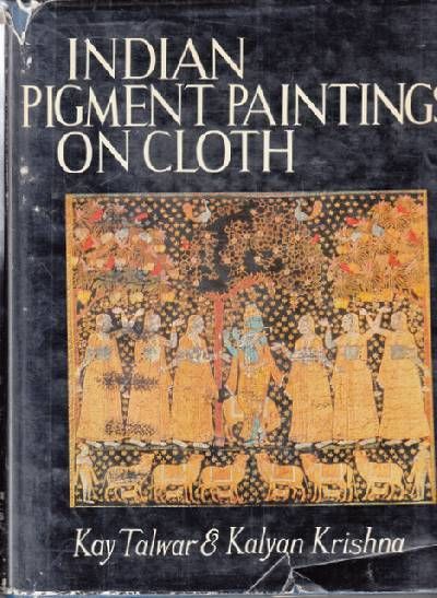 Indian Pigment Paintings on Cloth
