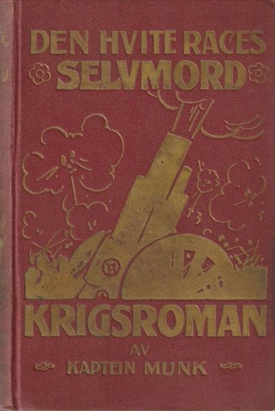 Den hvite races selvmord. Romanen om…