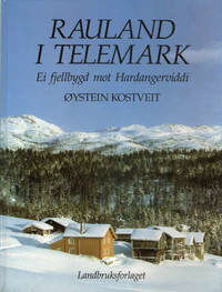 Rauland i Telemark. Ei fjellbygd mot…