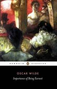 The Importance of Being Earnest and Other Plays by Oscar Wilde - 2000-03-01