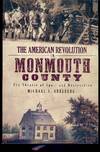 THE AMERICAN REVOLUTION IN MONMOUTH COUNTY: THE THEATRE OF SPOIL AND DESTRUCTION