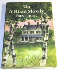 Up a Road Slowly by Hunt, Irene - 1966