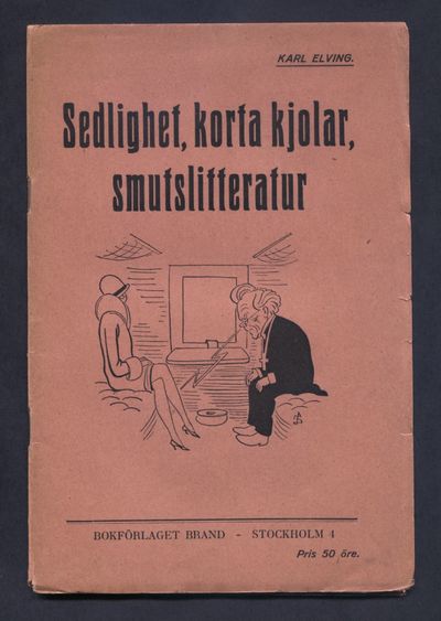 Sedlighet, korta kjolar, smutslitteratur.