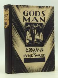 GOD&#039;S MAN: A Novel in Woodcuts by Lynd Ward - 1929