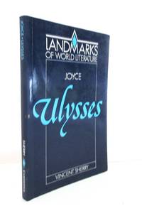 James Joyce: Ulysses (Landmarks of World Literature)